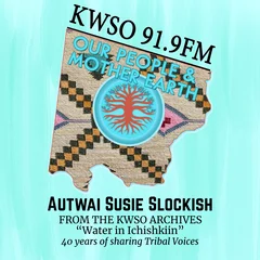 From the KWSO Archives – autwai Susie Slockish talking about Choosh in Ichishkiin
