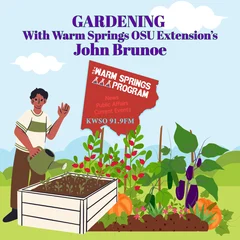 Gardening with John Brunoe – Warm Springs OSU Extension Service