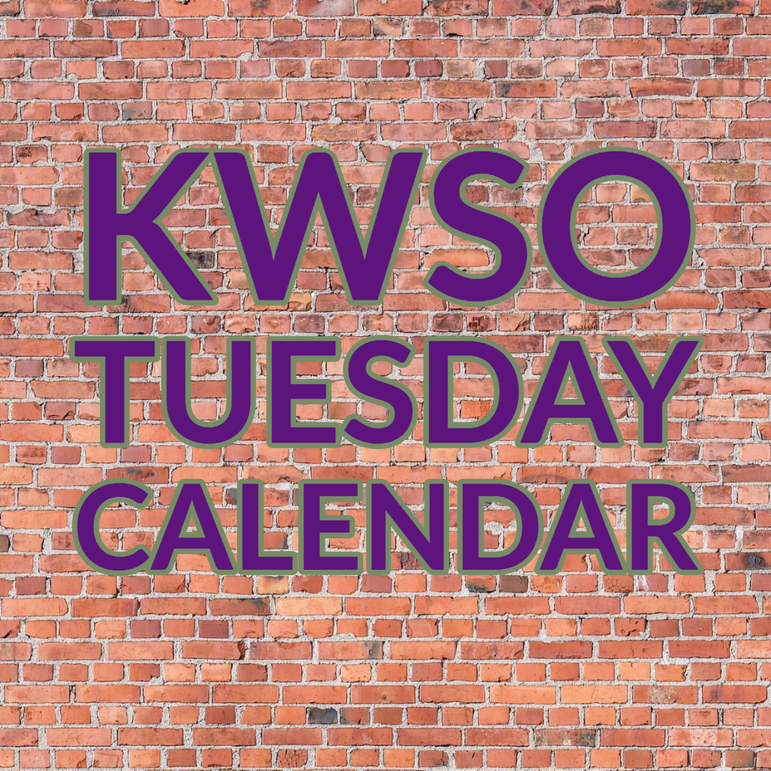 Calendar for Tue. Oct. 22, 2019 KWSO 91.9